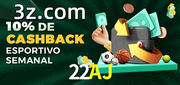 10% de bônus de cashback na 22AJ
